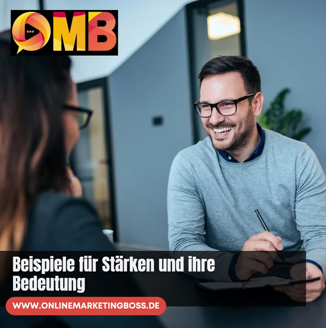 Beispiele für Stärken und ihre Bedeutung