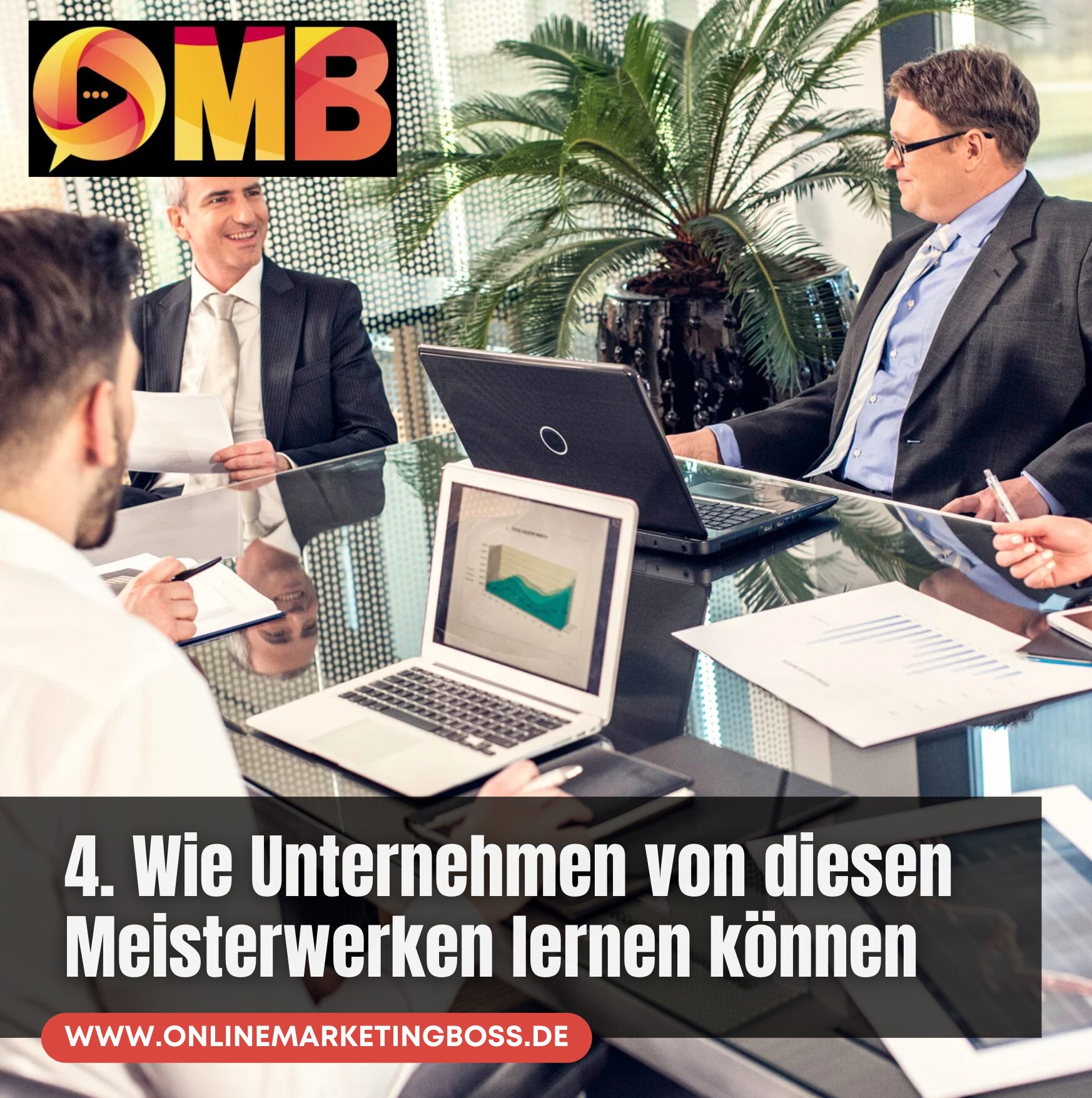 4. Wie Unternehmen von diesen Meisterwerken lernen können