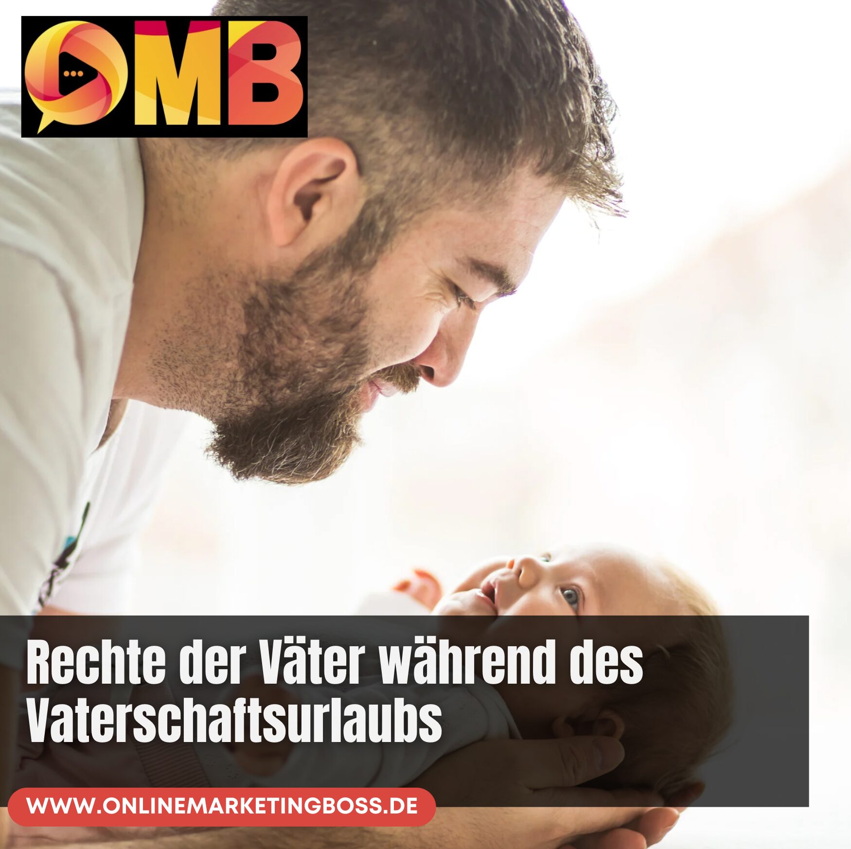 Rechte der Väter während des Vaterschaftsurlaubs