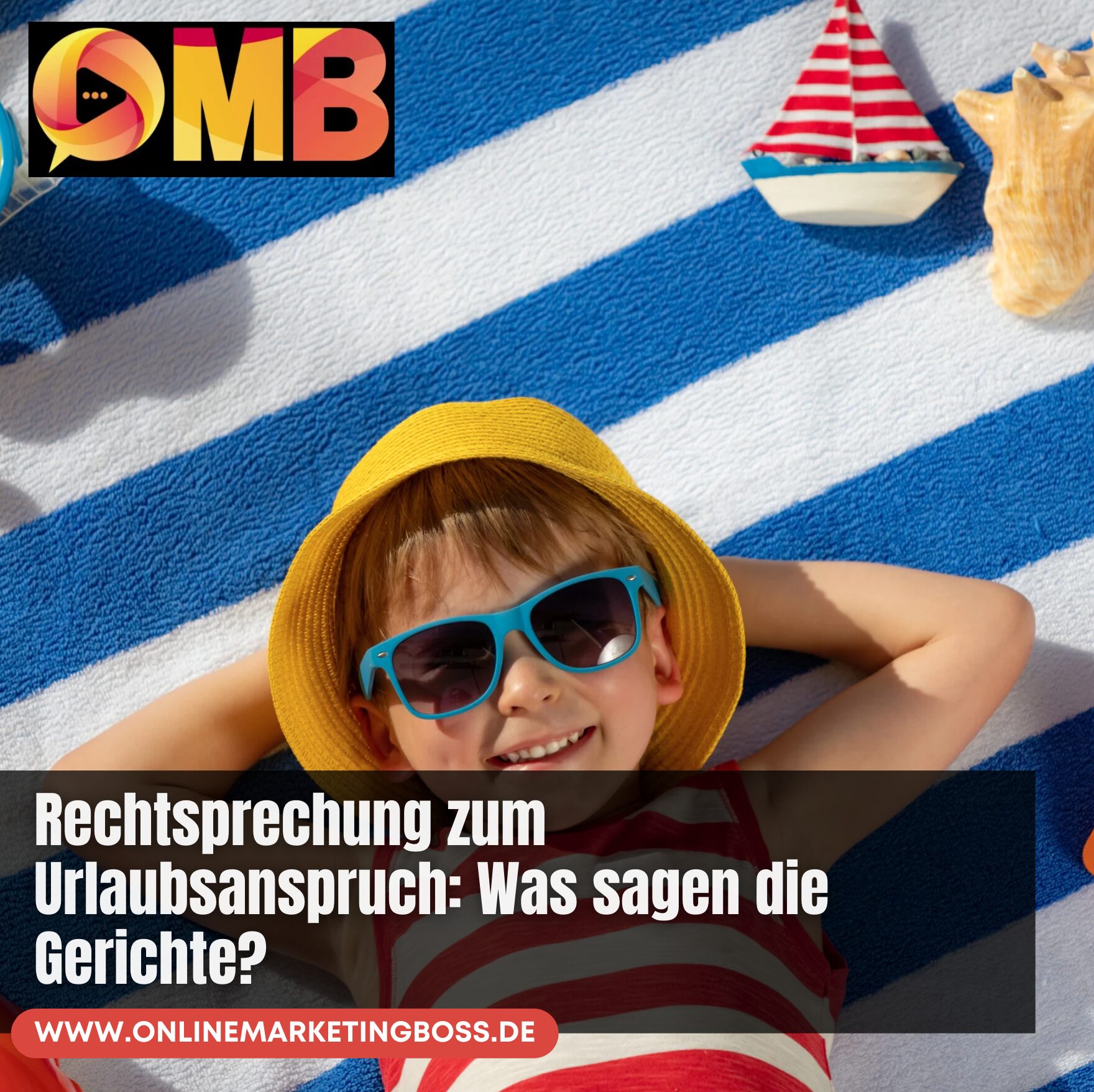 Rechtsprechung zum Urlaubsanspruch: Was sagen die Gerichte?