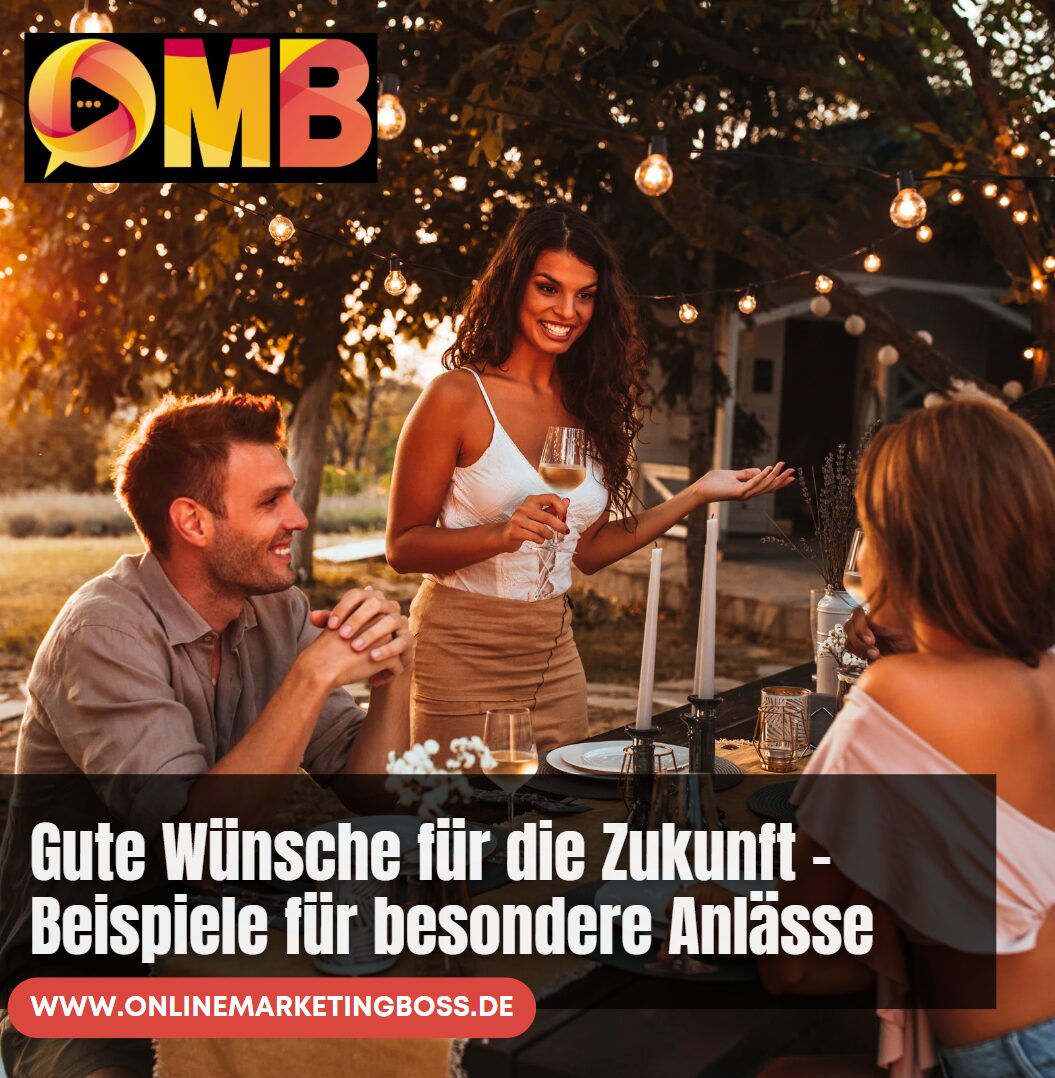 Gute Wünsche für die Zukunft – Beispiele für besondere Anlässe
