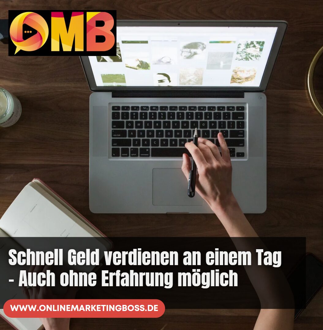 Schnell Geld verdienen an einem Tag – Auch ohne Erfahrung möglich
