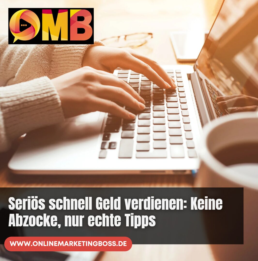 Seriös schnell Geld verdienen Keine Abzocke, nur echte Tipps