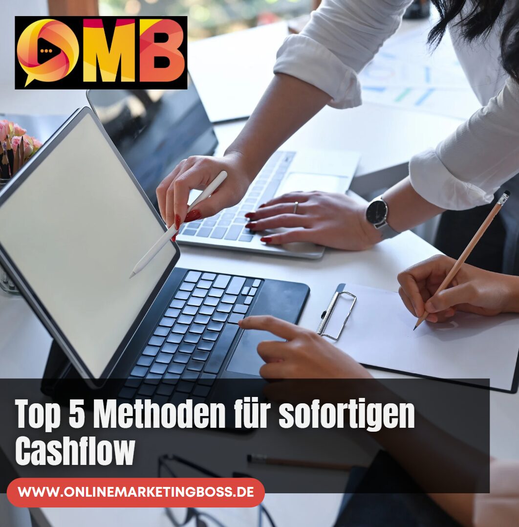 Top 5 Methoden für sofortigen Cashflow