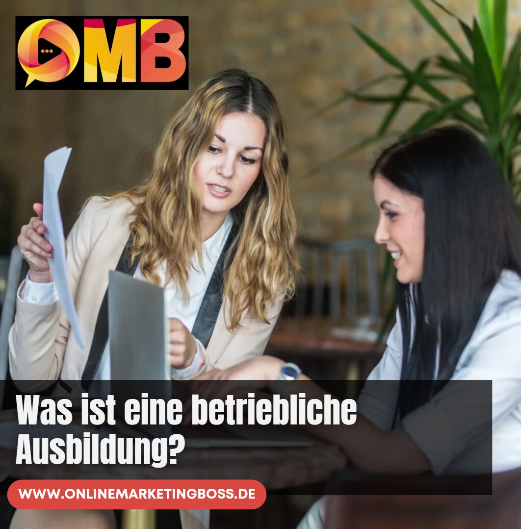 Was ist eine betriebliche Ausbildung