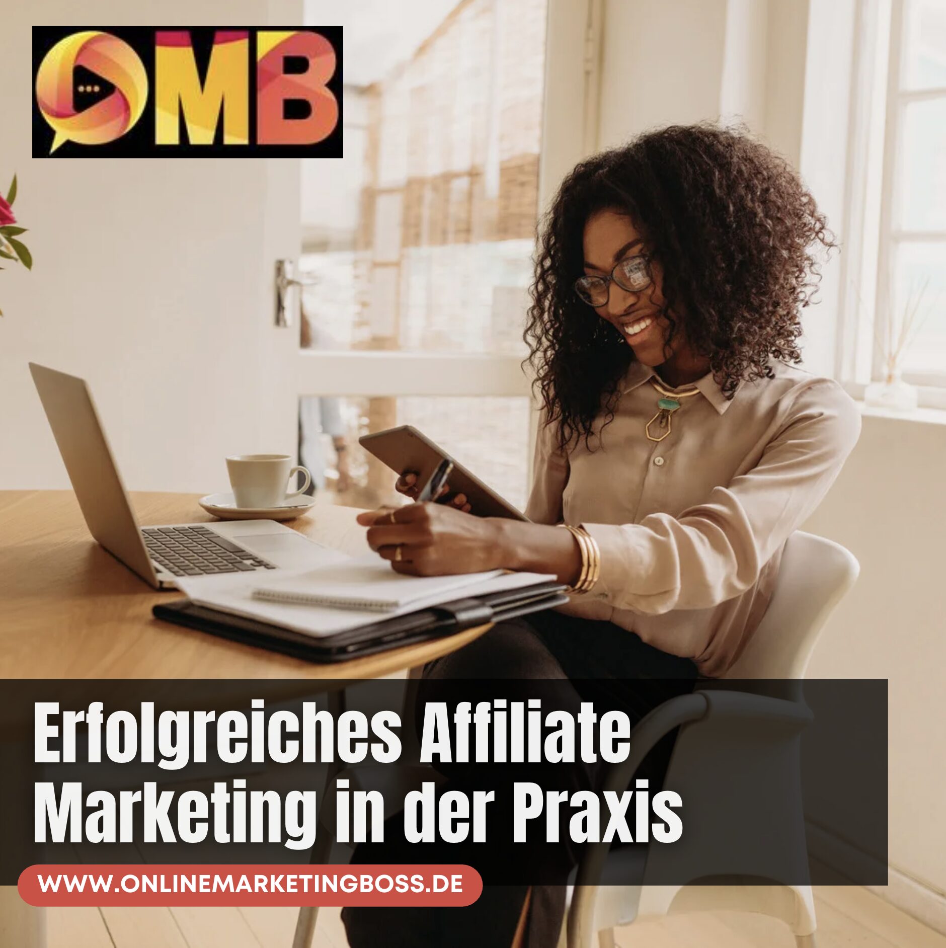 Erfolgreiches Affiliate Marketing in der Praxis