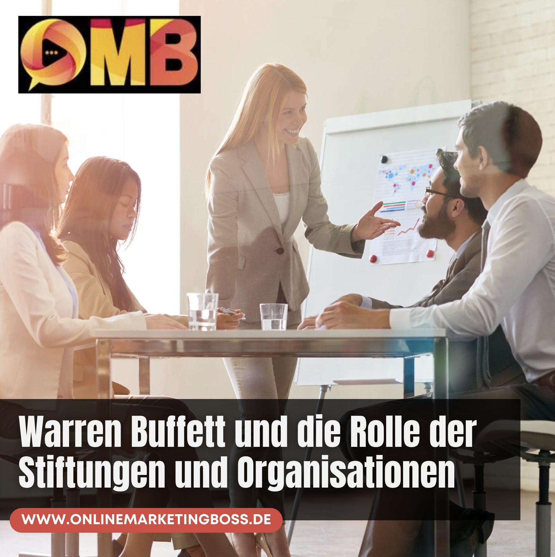 Warren Buffett und die Rolle der Stiftungen und Organisationen