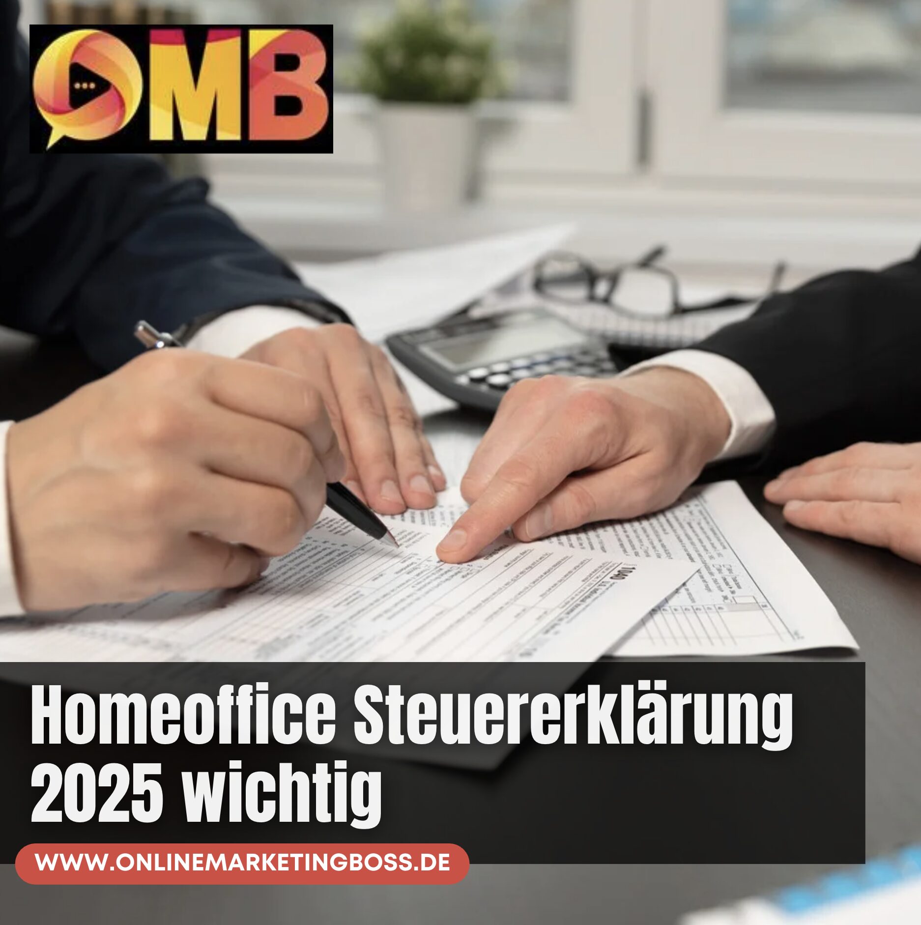 Warum die Homeoffice Steuererklärung 2025 so wichtig ist
