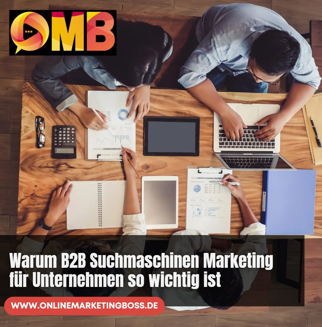 Warum B2B Suchmaschinen Marketing für Unternehmen so wichtig ist