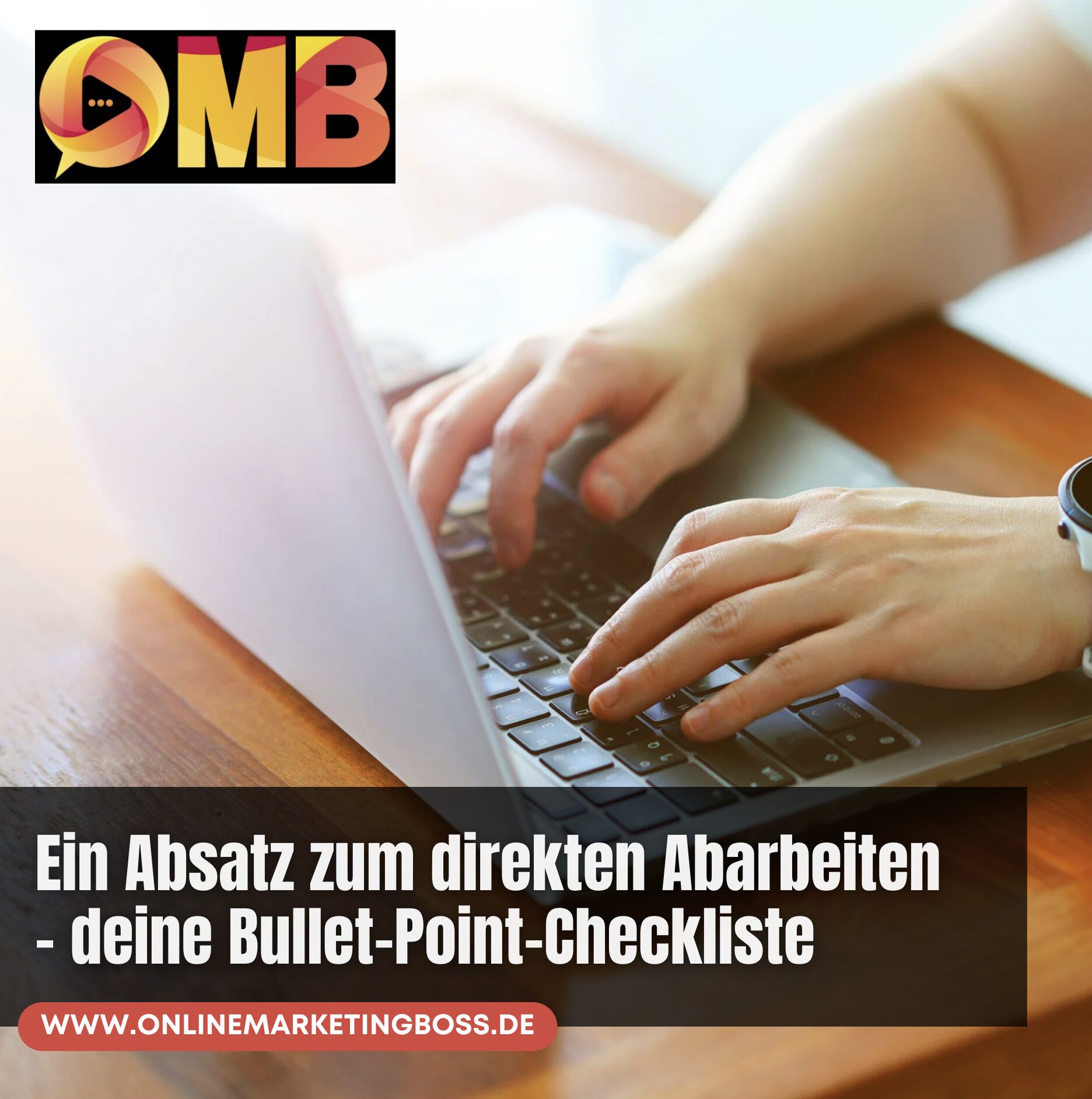 Ein Absatz zum direkten Abarbeiten – deine Bullet-Point-Checkliste